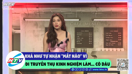 Xem Show CLIP HÀI Khả Như tự nhận "mất não" vì đi truyền thụ kinh nghiệm làm...cô dâu HD Online.